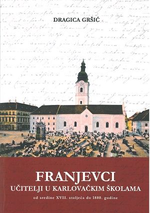 Franjevci učitelji u karlovačkim školama