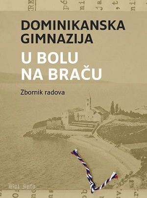 Dominikanska gimnazija u Bolu na Braču