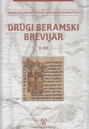 Drugi beramski brevijar : hrvatskoglagoljski rukopis 15. stoljeća - Dio 2.