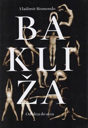 Bakliža - od akta do akta