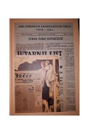 Bibliografija zagrebačkog tiska : 1918. - 1941.