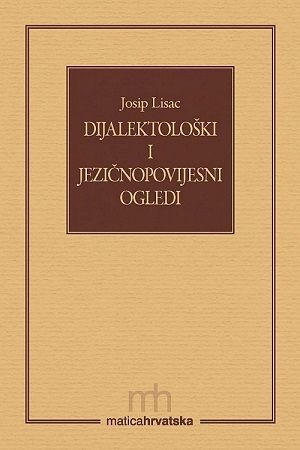 Dijalektološki i jezičnopovijesni ogledi