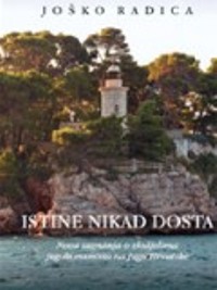 Istine nikad dosta