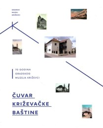 Čuvar križevačke baštine
