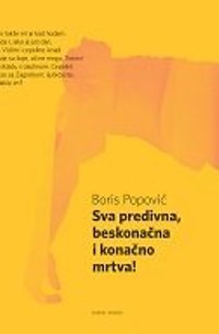 Sva predivna, beskonačna i konačno mrtva!