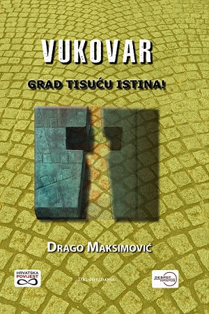 Vukovar grad tisuću istina!