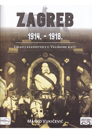 Zagreb 1914. - 1918.