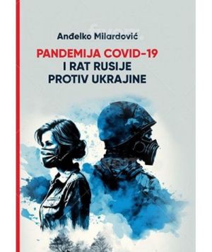 Pandemija Covid-19 i rat Rusije protiv Ukrajine