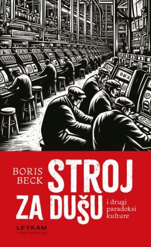 Stroj za dušu i drugi paradoksi kulture