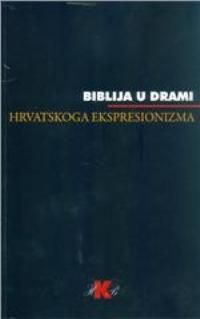 Biblija u drami hrvatskog ekspresionizma, sv. 2