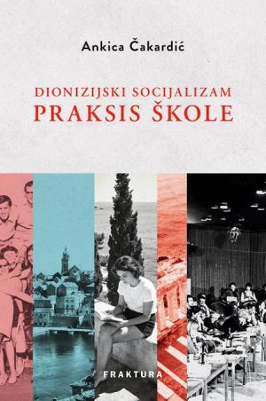 Dionizijski socijalizam Praksis škole