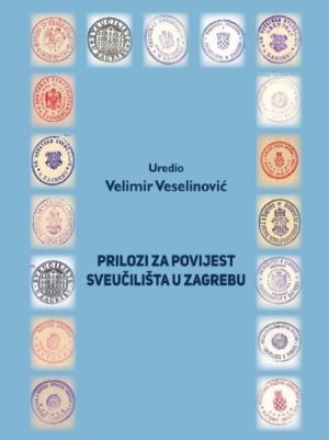 Prilozi za povijest Sveučilišta u Zagrebu