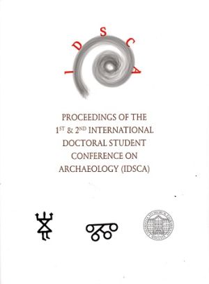 Proceedings of the 1st & 2nd International Doctoral Conference Student Conference on Archaeology (IDSCA)