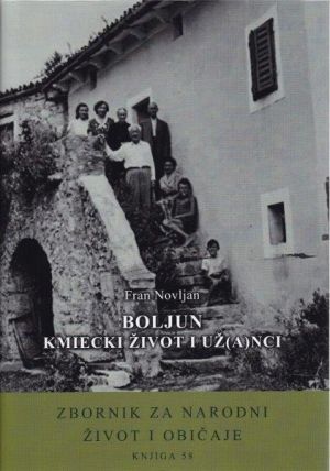 Boljun: kmiecki život i už(a)nci