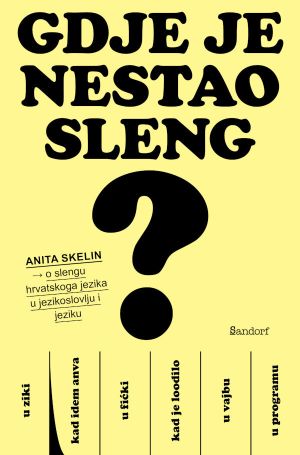 Gdje je nestao sleng?