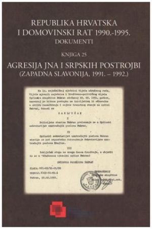 Republika Hrvatska i Domovinski rat 1990. - 1995. : dokumenti - Knjiga 25