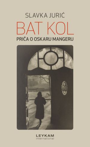 Bat kol. Priča o Oskaru Mangeru