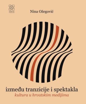Između tranzicije i spektakla