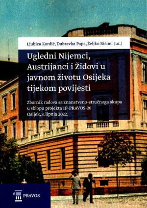 Ugledni Nijemci, Austrijanci i Židovi u javnom životu Osijeka tijekom povijesti