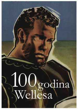 100 godina Wellesa