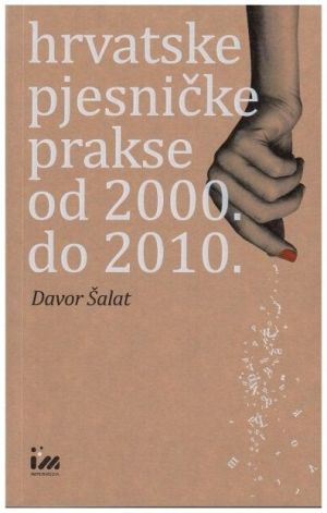 Hrvatske pjesničke prakse od 2000. do 2010