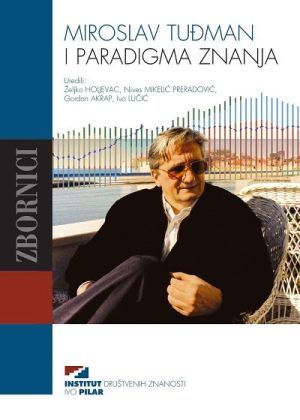Miroslav Tuđman i paradigma znanja
