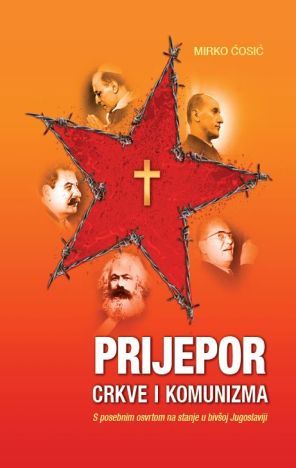 Prijepor crkve i komunizma : s posebnim osvrtom na stanje u bivšoj Jugoslaviji