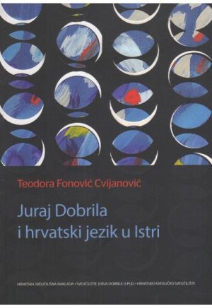 Juraj Dobrila i hrvatski jezik u Istri