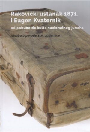 Rakovički ustanak 1871. i Eugen Kvaternik