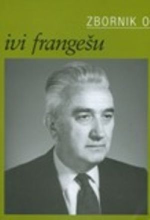 Zbornik o Ivi Frangešu
