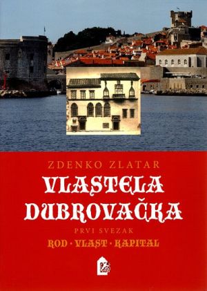 Vlastela dubrovačka - Prvi svezak