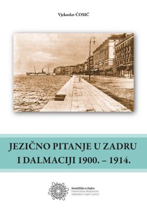 Jezično pitanje u Zadru i Dalmaciji 1900.-1914.