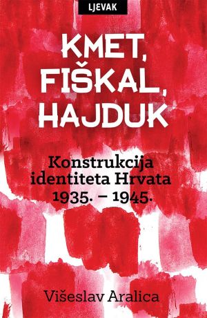 Kmet, fiškal, hajduk