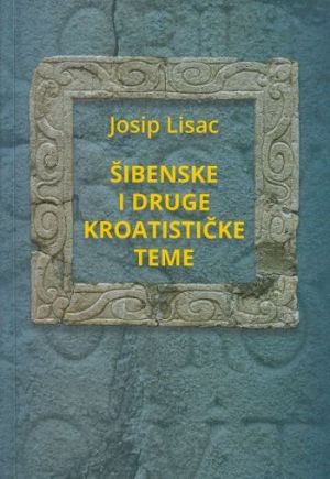 Šibenske i druge kroatističke teme