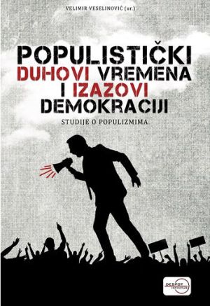 Populistički duhovi vremena i izazovi demokraciji