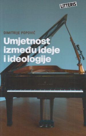 Umjetnost između ideje i ideologije