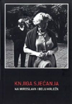 Knjiga sjećanja na Miroslava i Belu Krležu
