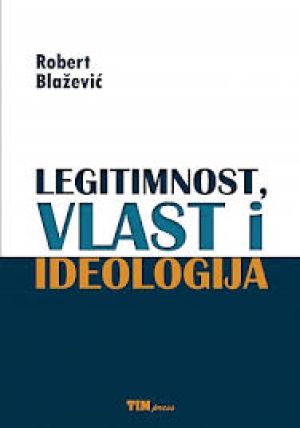Legitimnost, vlast i ideologija