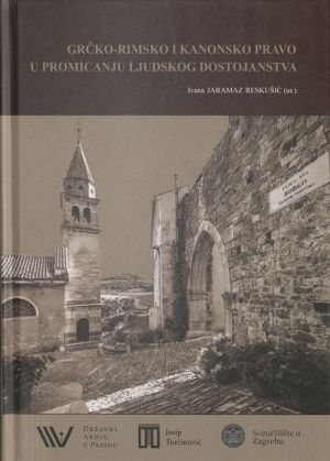 Grčko-rimsko i kanonsko pravo u promicanju ljudskog dostojanstva