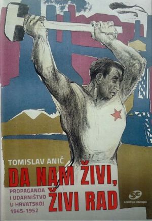 Da nam živi, živi rad