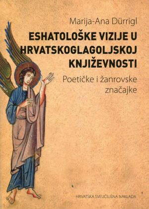 Eshatološke vizije u hrvatskoglagoljskoj književnosti
