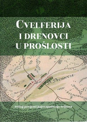 Cvelferija i Drenovci u prošlosti