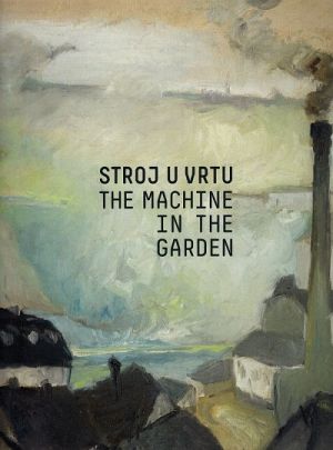 Stroj u vrtu = The machine in the garden