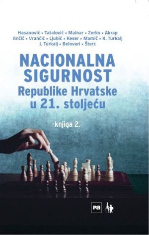 Nacionalna sigurnost Republike Hrvatske u 21. stoljeću : knjiga 2.