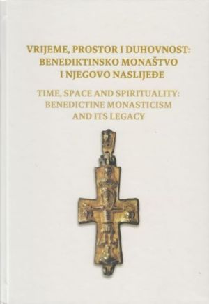 Vrijeme, prostor i duhovnost = Time, space and spirituality