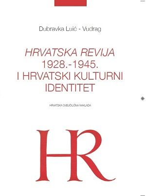 Hrvatska revija (1928.-1945.) i hrvatski kulturni identitet