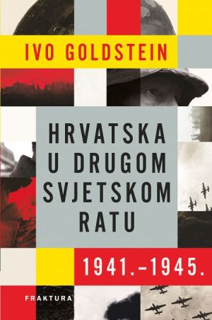 Hrvatska u Drugom svjetskom ratu : 1941.- 1945.