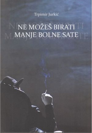 Ne možeš birati manje bolne sate
