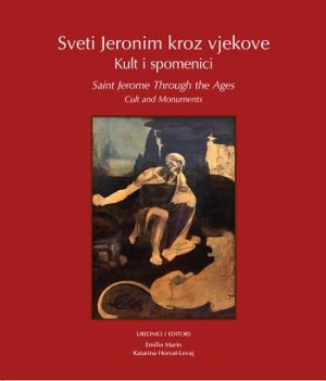 Sveti Jeronim kroz vjekove = Saint Jerome through the ages