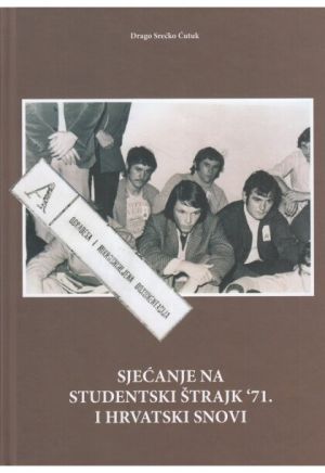Sjećanje na studentski štrajk '71. i hrvatski snovi